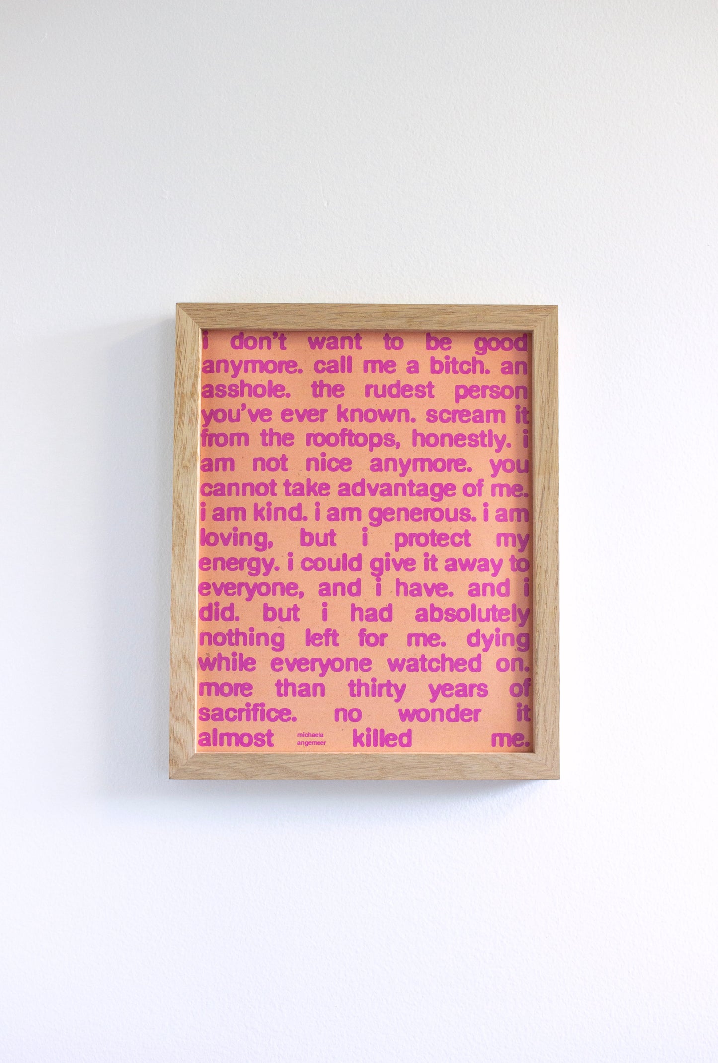 I Don't Want To Be Good Poetry Print