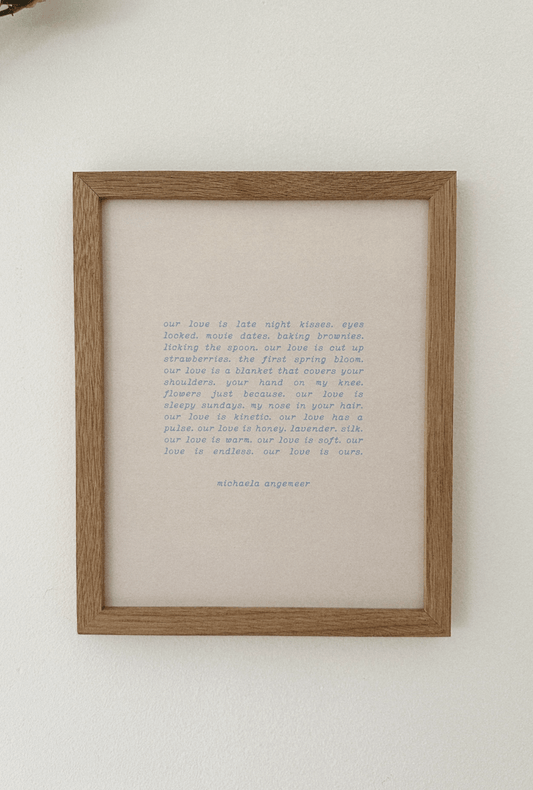 Our Love Is Ours Poetry Print