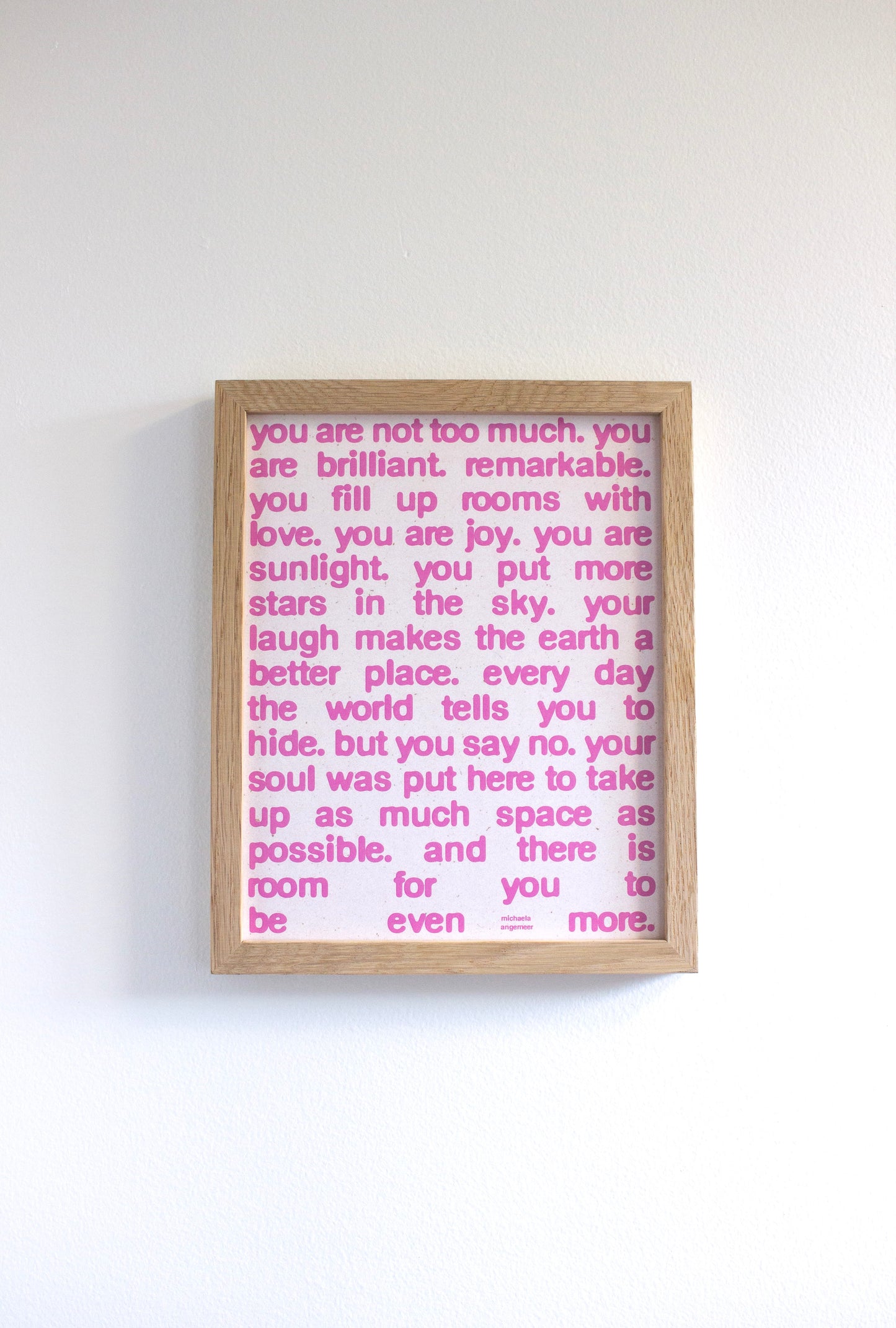 You Are Not Too Much Poetry Print