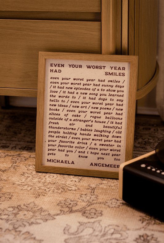 Even Your Worst Year Poetry Print